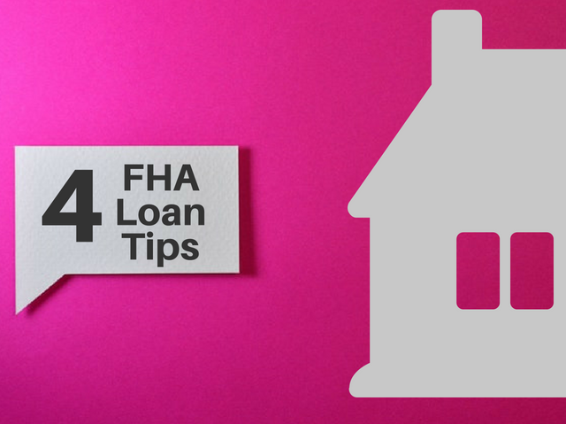 FHA Loan tips